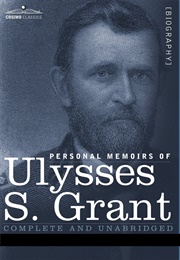 The Complete Personal Memoirs of Ulysses S. Grant (Ulysses S. Grant)