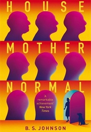 House Mother Normal (B.S. Johnson)