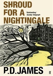 Shroud for a Nightingale (P. D. James)