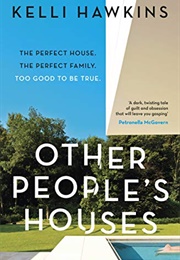 Other People&#39;s Houses (Kelli Hawkins)