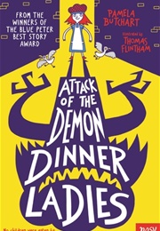 Attack of the Demon Dinner Ladies (Pamela Butchart)
