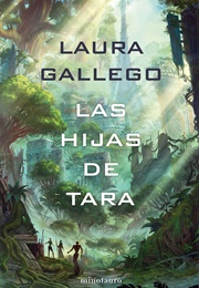 Las Hijas De Tara (Laura Gallego)