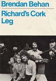 Richard's Cork Leg (Brendan Behan)