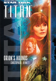 Star Trek Orion's Hounds (Christopher L Bennett)