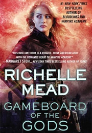 Gameboard of the Gods (Richelle Mead)