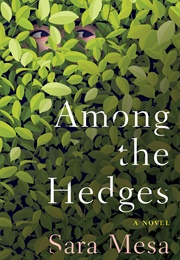 Among the Hedges (Sara Mesa)