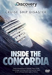 Cruise Ship Disaster: Inside the Concordia (2012)