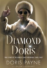 Diamond Doris: The True Story of the World's Most Notorious Jewel Thief (Doris Payne)