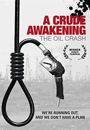 A Crude Awakening: The Oil Crash (2006)