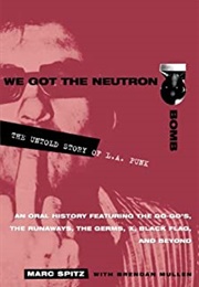 We Got the Neutron Bomb (Marc Spitz)