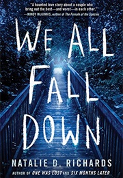 We All Fall Down (Natalie D. Richards)