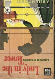 Lady in the Tower (Katharine Newlin Burt)