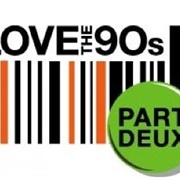 I Love the 90s Part Deux