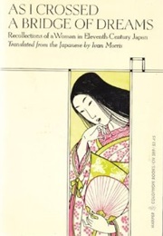 As I Crossed a Bridge of Dreams (Lady Sarashina)