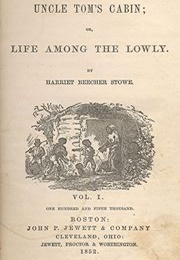 Uncle Tom's Cabin (Harriet Beecher Stowe)