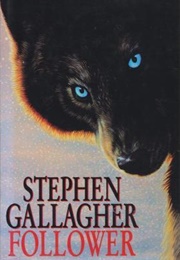 Follower (Stephen Gallagher)