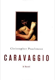 Caravaggio (Christopher Peachment)