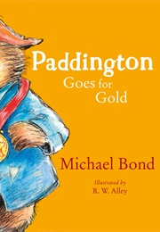 Paddington Goes for Gold (Michael Bond)