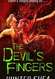 The Devil's Fingers (Hunter Shea)