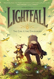 Lightfall: The Girl &amp; the Galdurian (Tim Probert)