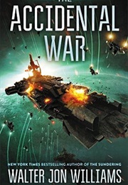 The Accidental War (Walter Jon Williams)