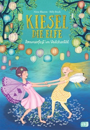 Sommerfest Im Veilchental (Kiesel Die Elfe #1) (Nina Blazon)