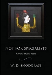 Not for Specialists (W. D. Snodgrass)
