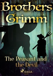 The Peasant and the Devil (The Brothers Grimm)