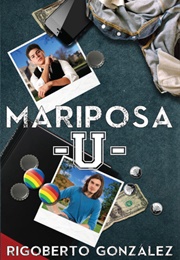 Mariposa U (Rigoberto Gonzalez)
