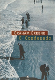 O Condenado (Graham Greene)