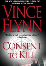Consent to Kill (Vince Flynn)