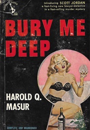 Bury Me Deep (Harold Q. Masur)