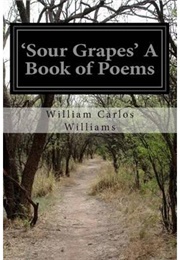 Sour Grapes (Williams, William Carlos)