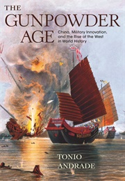 The Gunpowder Age (Tonio Andrade)