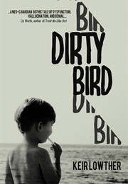 Dirty Bird (Keir Lowther)