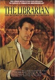 The Adventures of the Librarian: Quest for the Spear (Christopher Tracy)