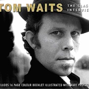 Tom Waits the Classic Interviews