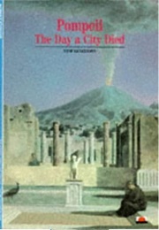 Pompeii the Day a City Died (Etienne, R.)