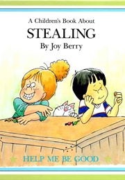 A Child's Book About Stealing (Berry, Joy)