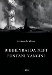 Bibiheybatda Neft Fontani Yangini (1898)