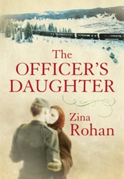 The Officer's Daughter (Zina Rohan)