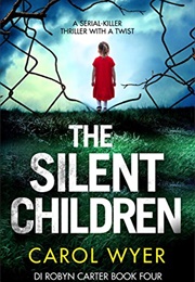 The Silent Children (Carol Wyer)
