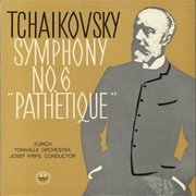Symphony No. 6 in B Minor "Pathetique" - Peter Ilyich Tchaikovsky