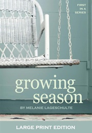 Growing Season (Melanie Lageschulte)