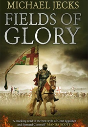 Fields of Glory (Michael Jecks)