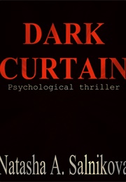 Dark Curtain (Natasha a Salinkova)