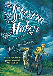 The Storm Makers (Jennifer E. Smith)