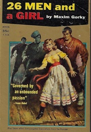 Twenty-Six Men and a Girl (Maxim Gorky)