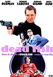 Dead Fish (2005)
