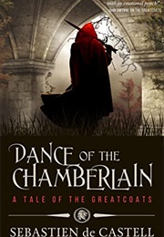 Dance of the Chamberlain (Sebastien De Castell)